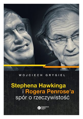 Okładka książki/ebooka Stephena Hawkinga i Rogera Penrose'a spór o rzeczywistość