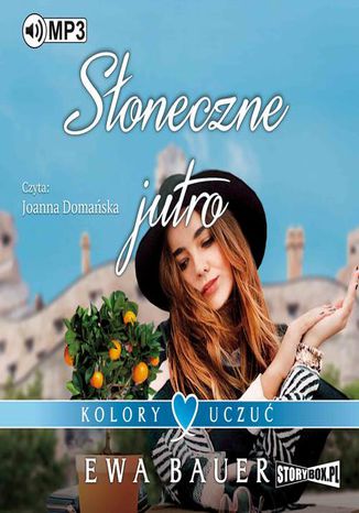 Okładka książki/ebooka Kolory uczuć Tom 3 Słoneczne jutro