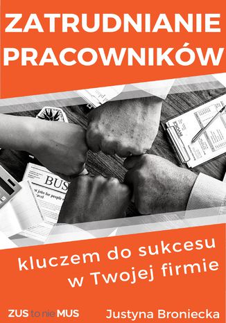 Okładka książki/ebooka Zatrudnianie pracowników kluczem do sukcesu w Twojej firmie