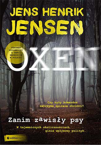 Okładka książki/ebooka Zanim zawisły psy. Trylogia OXEN cz. 1