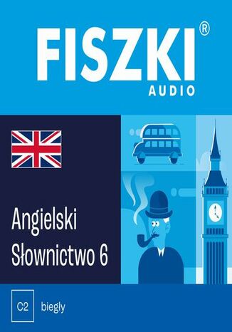 Okładka książki/ebooka FISZKI audio j. angielski Słownictwo 6