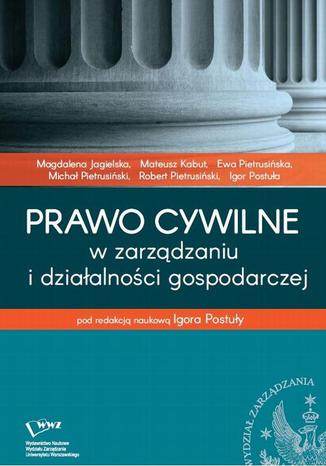 Okładka książki/ebooka Prawo cywilne w zarządzaniu i działalności gospodarczej