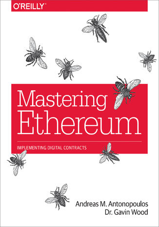 Okładka książki/ebooka Mastering Ethereum. Building Smart Contracts and DApps