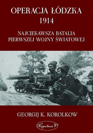 Okładka książki/ebooka Operacja łódzka 1914