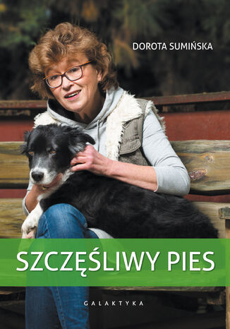 Okładka książki/ebooka Szczęśliwy pies. Wydanie trzecie