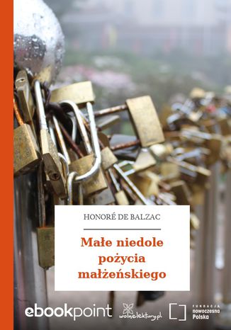 Okładka książki/ebooka Małe niedole pożycia małżeńskiego