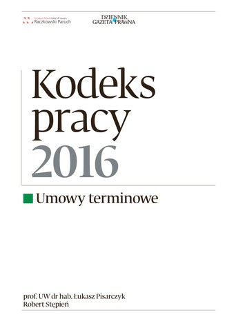 Okładka książki/ebooka Kodeks Pracy 2016 umowy terminowe