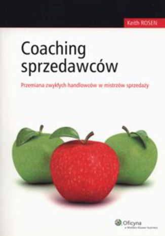 Okładka książki/ebooka Coaching sprzedawców. Przemiana zwykłych handlowców w mistrzów sprzedaży