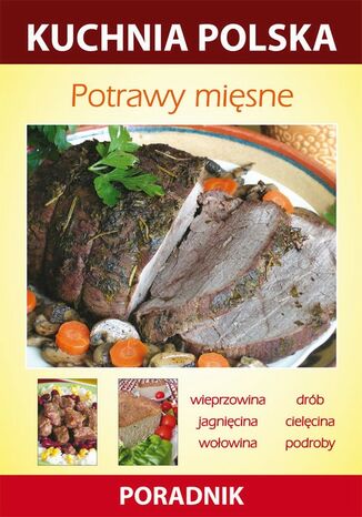 Okładka książki/ebooka Potrawy mięsne. Kuchnia polska. Poradnik