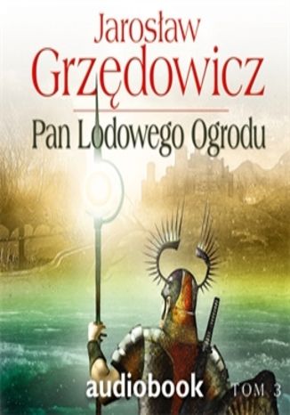 Okładka książki/ebooka Pan Lodowego Ogrodu Tom 3