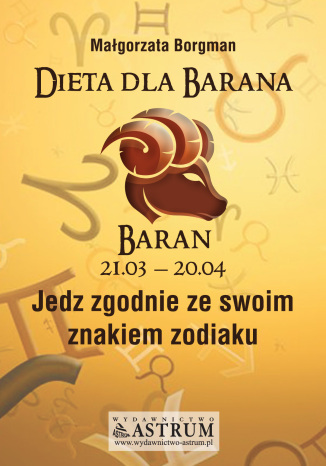 Okładka książki/ebooka Dieta dla Barana. Jedz zgodnie ze swoim znakiem zodiaku