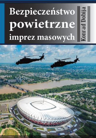 Okładka książki/ebooka Bezpieczeństwo powietrzne imprez masowych