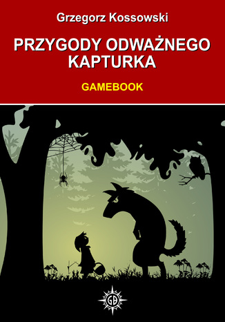 Okładka książki/ebooka Przygody odważnego Kapturka. Gam