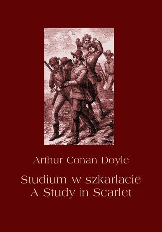 Okładka książki/ebooka Studium w szkarłacie. A Study in Scarlet