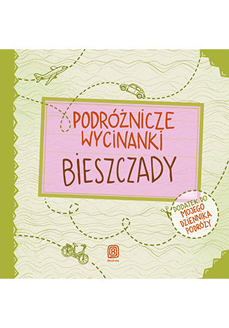 Okładka książki/ebooka Podróżnicze wycinanki. Bieszczady. Wydanie 1