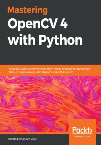 Okładka książki/ebooka Mastering OpenCV 4 with Python