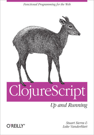 Okładka książki/ebooka ClojureScript: Up and Running. Functional Programming for the Web