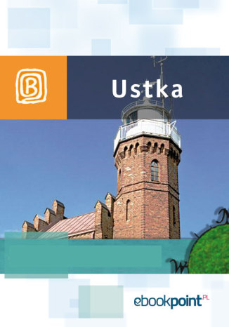 Okładka książki/ebooka Ustka. Miniprzewodnik