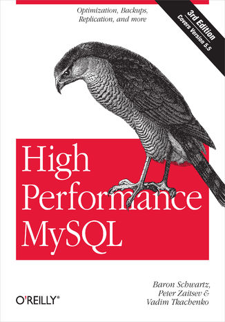 Okładka książki/ebooka High Performance MySQL. Optimization, Backups, and Replication. 3rd Edition