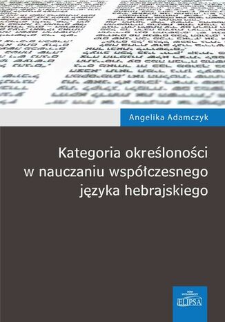 Okładka książki/ebooka Kategoria określoności w nauczaniu współczesnego języka hebrajskiego