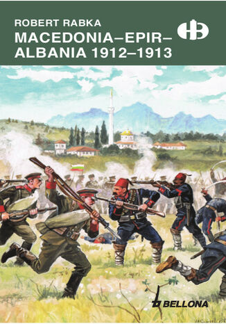 Okładka książki/ebooka Macedonia. Epir. Albania 1912-1913