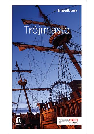 Okładka książki/ebooka Trójmiasto. Travelbook. Wydanie 2