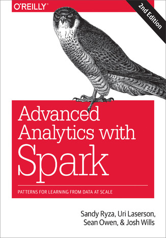 Okładka książki/ebooka Advanced Analytics with Spark. Patterns for Learning from Data at Scale. 2nd Edition