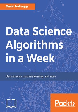 Okładka książki/ebooka Data Science Algorithms in a Week