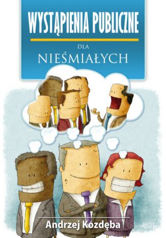 Okładka książki Wystąpienia publiczne dla nieśmiałych