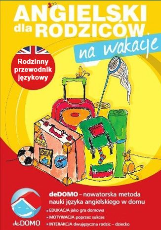 Okładka książki/ebooka Angielski dla rodziców. Na wakacje. deDOMO