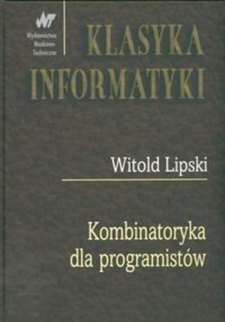 Okładka książki/ebooka Kombinatoryka dla programistów. Klasyka informatyki