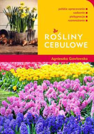 Okładka książki/ebooka Rośliny cebulowe