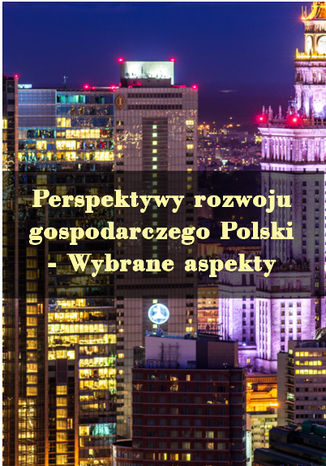 Okładka książki/ebooka Perspektywy rozwoju gospodarczego Polski