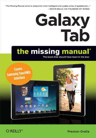 Okładka książki/ebooka Galaxy Tab: The Missing Manual. Covers Samsung TouchWiz Interface
