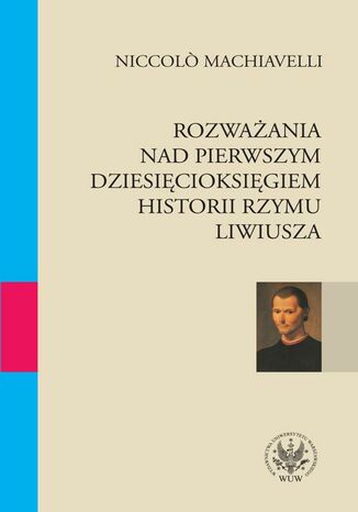 Okładka książki/ebooka Rozważania nad pierwszym dziesięcioksięgiem historii Rzymu Liwiusza