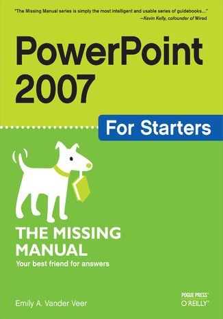 Okładka książki/ebooka PowerPoint 2007 for Starters: The Missing Manual. The Missing Manual
