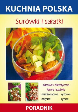 Okładka książki/ebooka Surówki i sałatki. Kuchnia polska. Poradnik