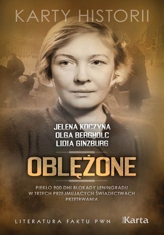 Okładka książki/ebooka Oblężone. Piekło 900 dni blokady Leningradu w trzech przejmujących świadectwach przetrwania