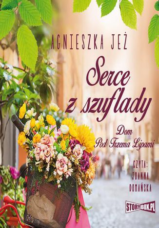 Okładka książki/ebooka Dom Pod Trzema Lipami. Tom 1. Serce z szuflady