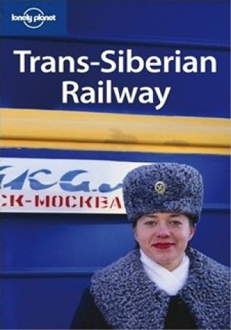 Okładka książki/ebooka Kolej transsyberyjska Lonely Planet Trans-Siberian