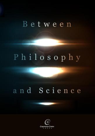 Okładka książki/ebooka Between Philosophy and Science