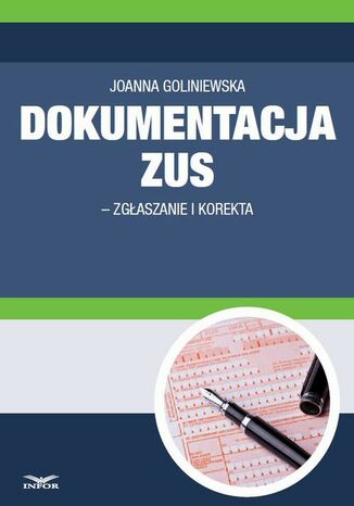 Okładka książki/ebooka Dokumentacja ZUS - zgłaszanie i korekta