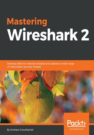 Okładka książki/ebooka Mastering Wireshark 2