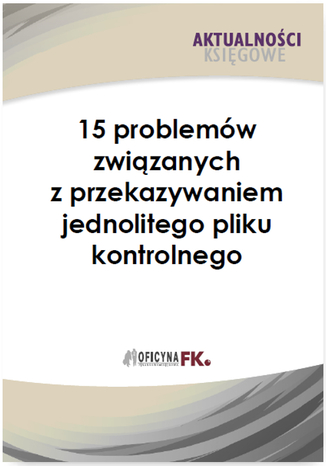 Okładka książki/ebooka 15 problemów związanych z przekazywaniem jednolitego pliku kontrolnego