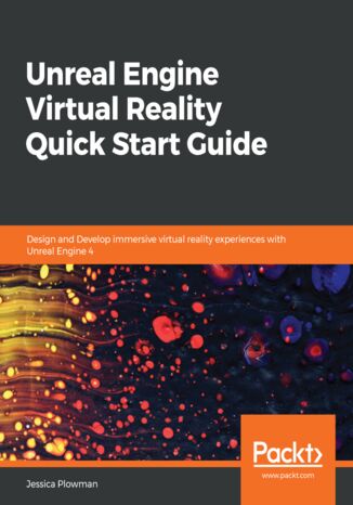 Okładka książki/ebooka Unreal Engine Virtual Reality Quick Start Guide