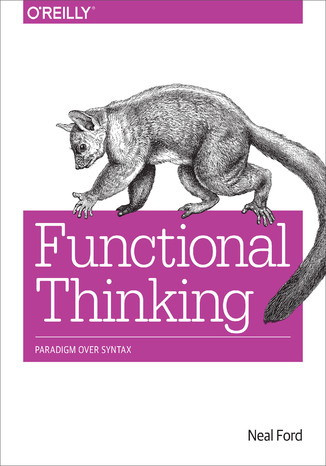 Okładka książki/ebooka Functional Thinking. Paradigm Over Syntax