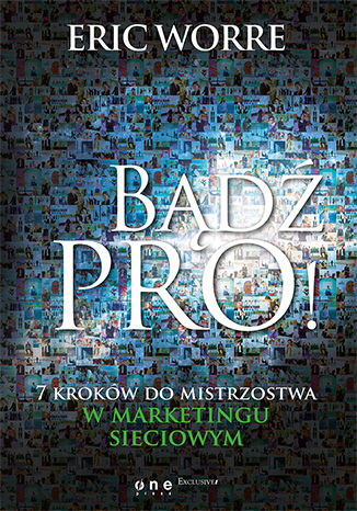 Okładka książki/ebooka Bądź pro! 7 kroków do mistrzostwa w marketingu sieciowym