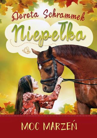 Okładka książki/ebooka Niepełka Moc marzeń