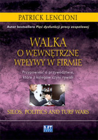 Okładka książki/ebooka Walka o wewnętrzne wpływy w firmie. Przypowieść o przywództwie, które z kolegów czyni rywali