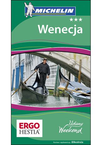Okładka książki/ebooka Wenecja. Udany Weekend Michelin. Wydanie 4